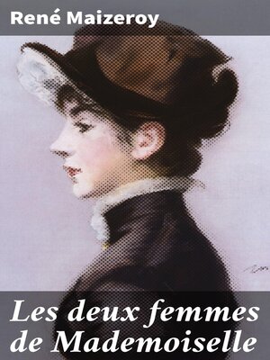 cover image of Les deux femmes de Mademoiselle